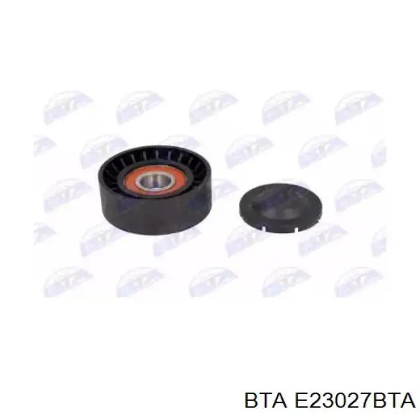 E23027BTA BTA Ролик натяжителя ремня агрегатов