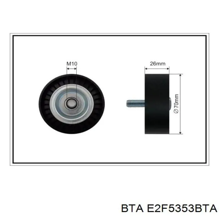 Ролик приводного ременя, паразитний E2F5353BTA BTA