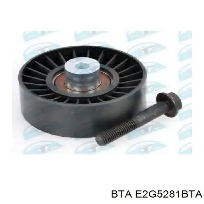 E2G5281BTA BTA Ролик приводного ремня, паразитный