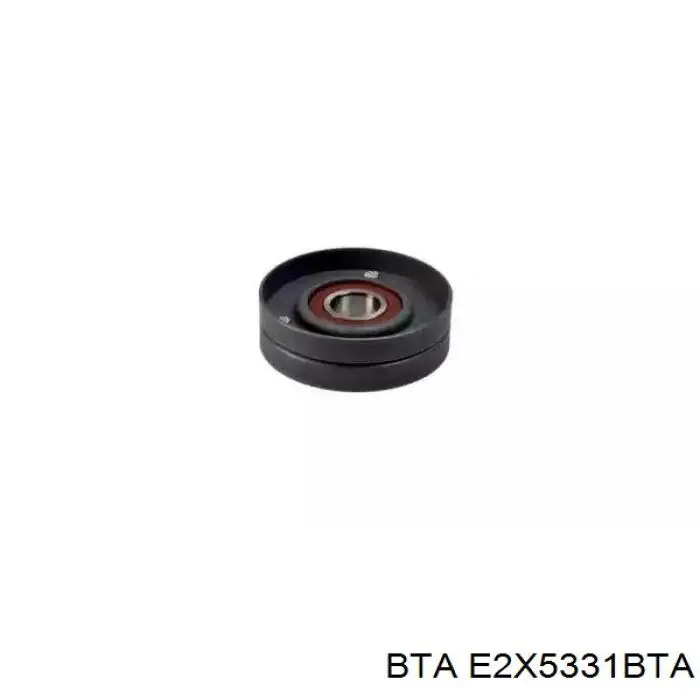 E2X5331BTA BTA ролик натяжителя приводного ремня