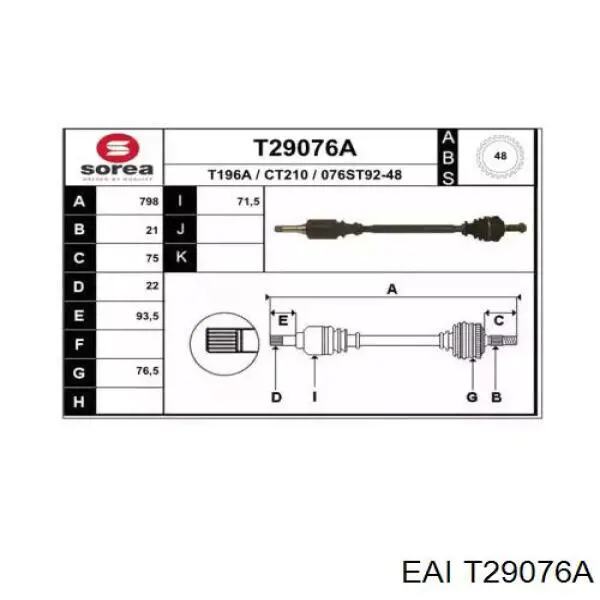 Полуось (привод) передняя правая T29076A EAI