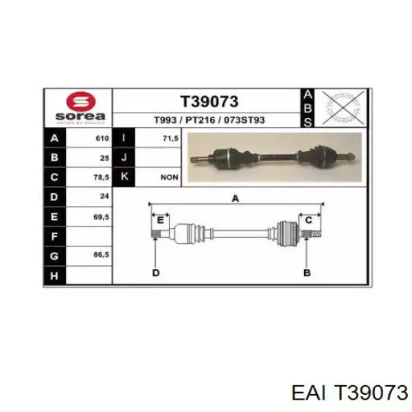 Полуось (привод) передняя левая T39073 EAI