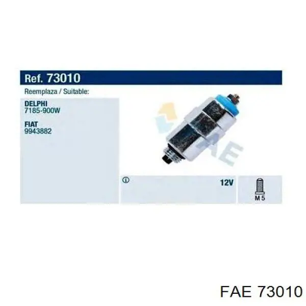 73010 FAE клапан тнвд отсечки топлива (дизель-стоп)