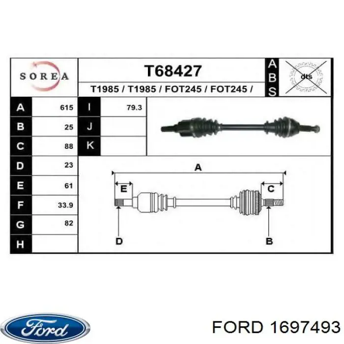 1697493 Ford Полуось передняя левая