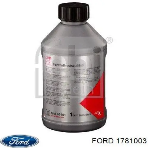 Купить 1781003 Ford Жидкость гидравлическая