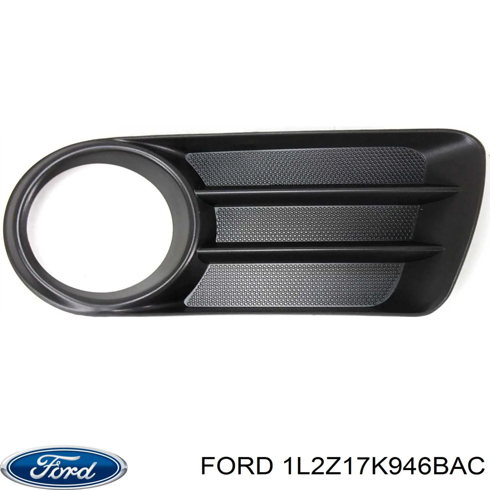 1L2Z17K946BAC Ford Заглушка ПТФ бампера переднего правая