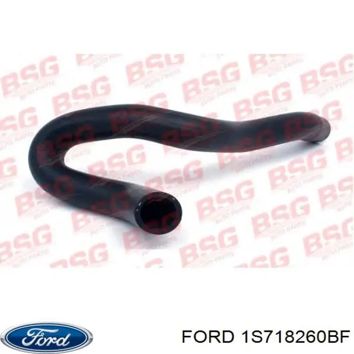 Патрубок системы охлаждения Ford 1S718260BE