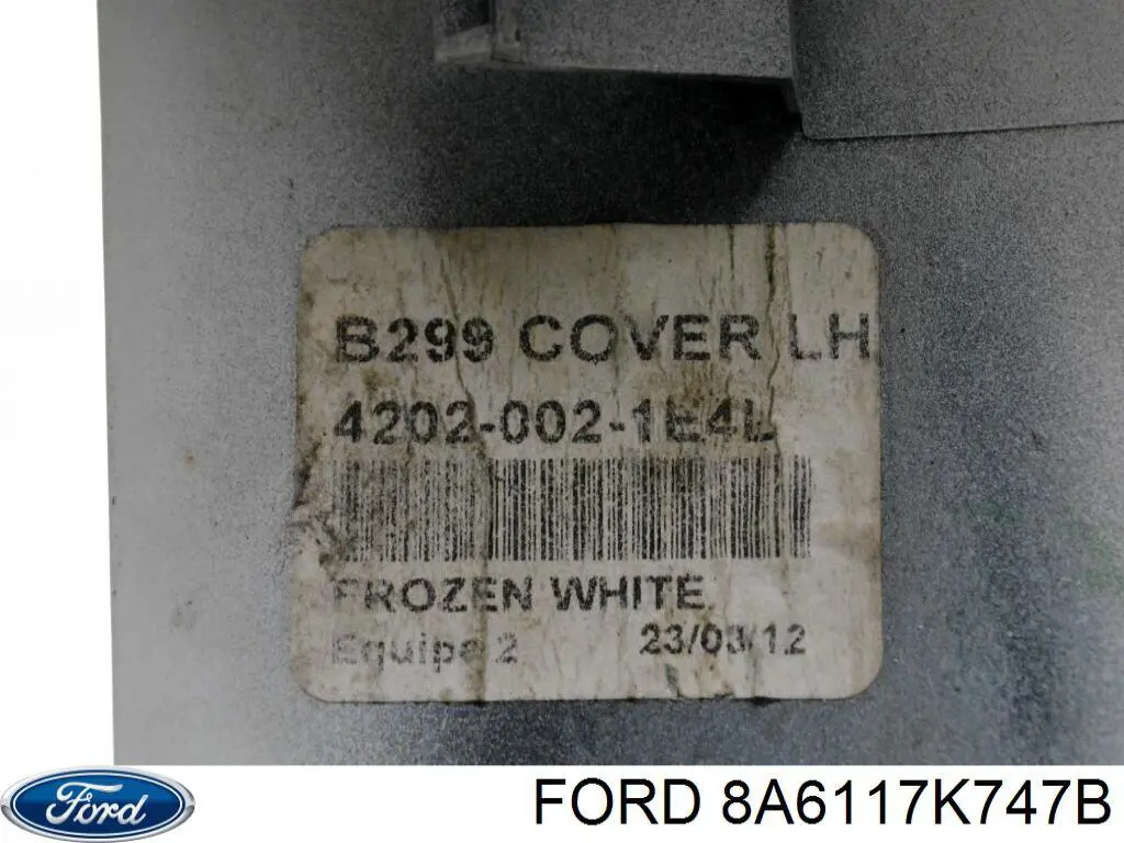 8A6117K747B Ford 