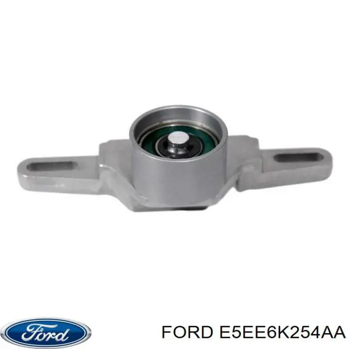 Натяжитель ремня ГРМ E5EE6K254AA Ford