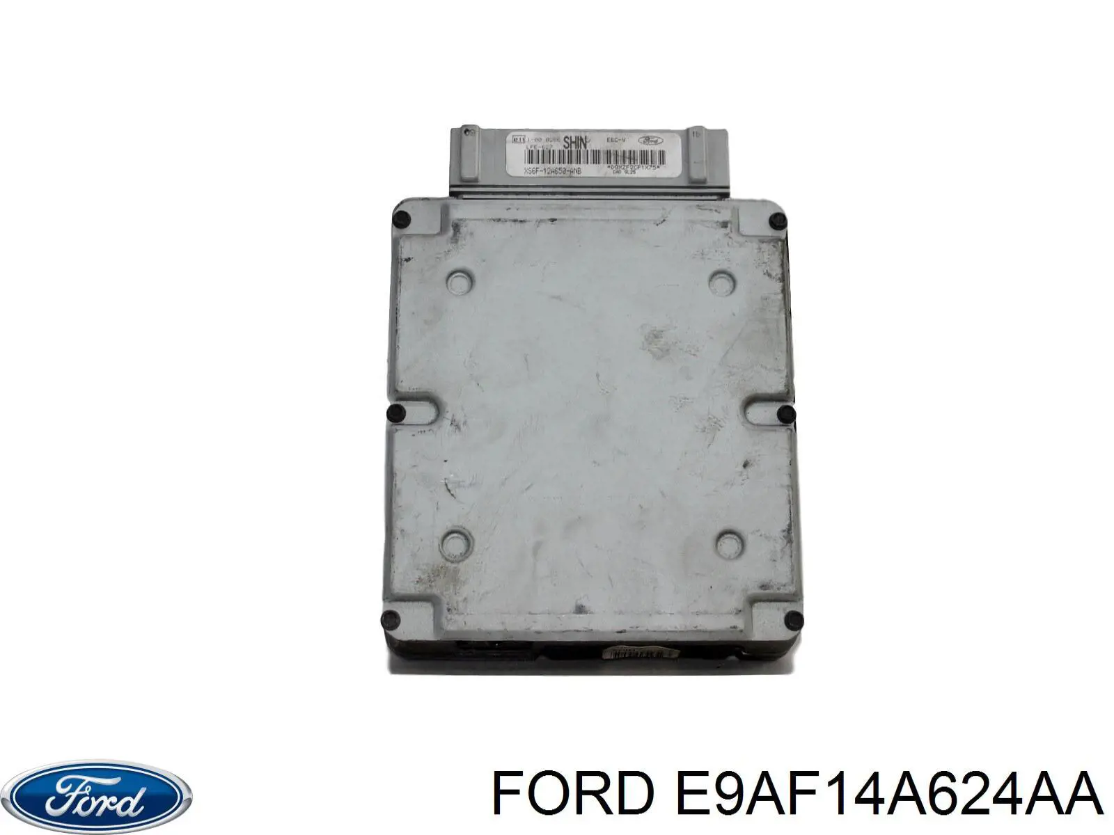  E9AF14A624AA Ford