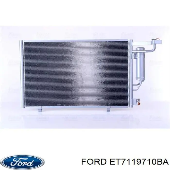 ET7119710BA Ford радиатор кондиционера