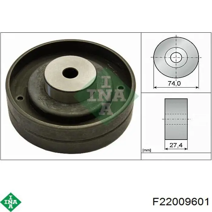 Паразитный ролик ГРМ F22009601 INA