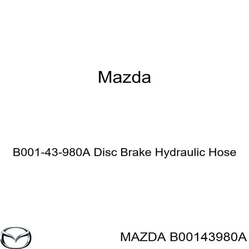 Шланг тормозной передний B00143980A Mazda