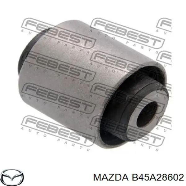 Сайлентблок заднего продольного рычага передний B45A28602 Mazda