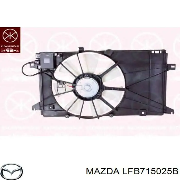 Купить LFB715025B Mazda Электровентилятор охлаждения в сборе (мотор+крыльчатка)