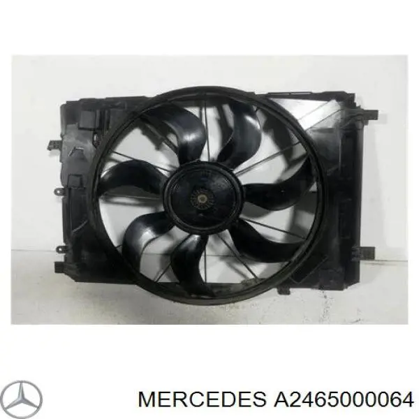 A2465000064 Mercedes ventilador elétrico de esfriamento montado (motor + roda de aletas)