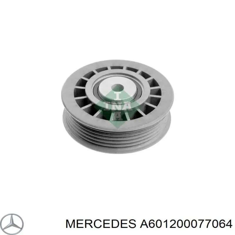 A601200077064 Mercedes паразитный ролик