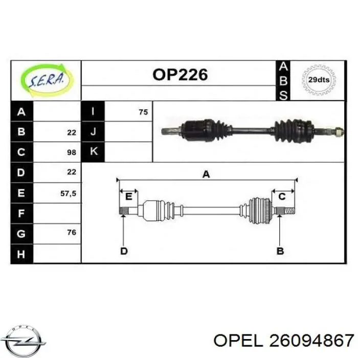26094867 Opel semieixo (acionador dianteiro esquerdo)