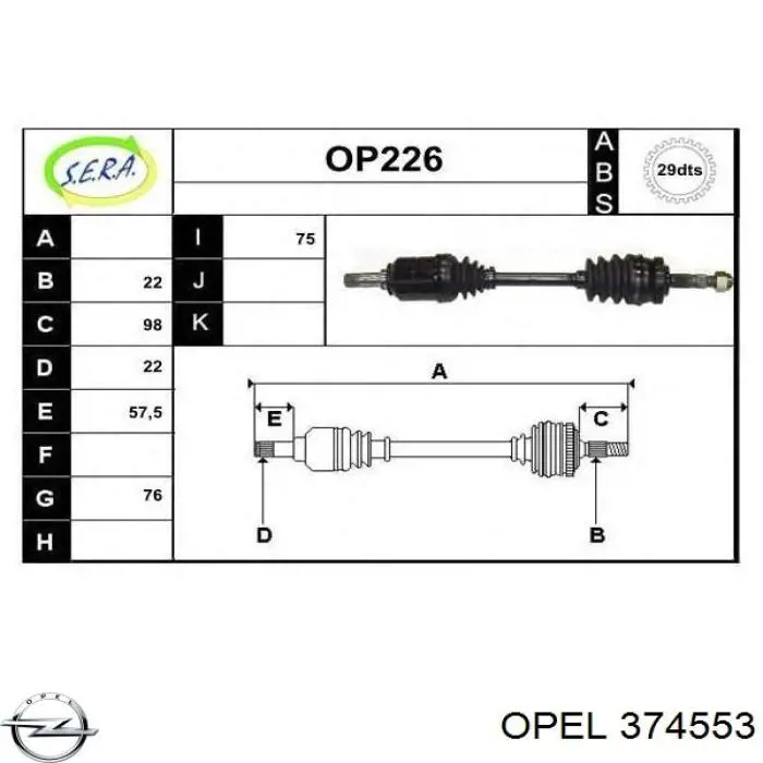374553 Opel semieixo (acionador dianteiro esquerdo)