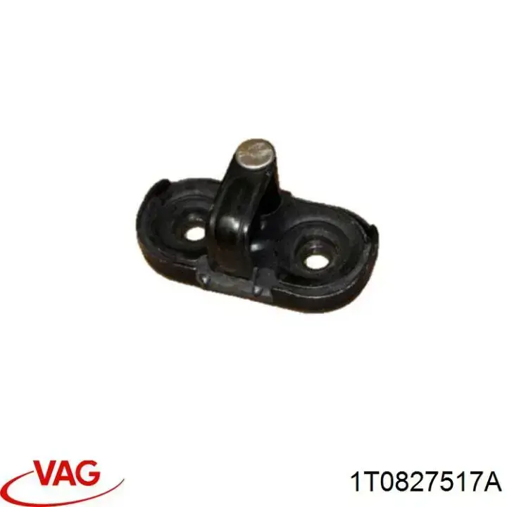 1T0827517A VAG Петля-зацеп (ответная часть) замка двери задней 3-й/(5-й)/крышки багажника