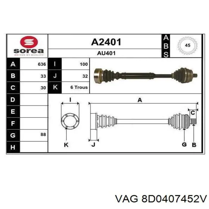 Правая полуось 8D0407452V VAG